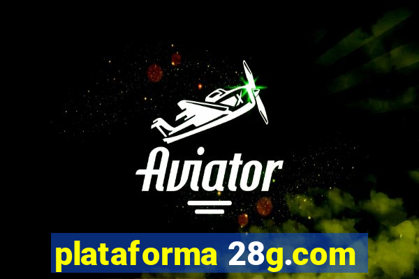 plataforma 28g.com